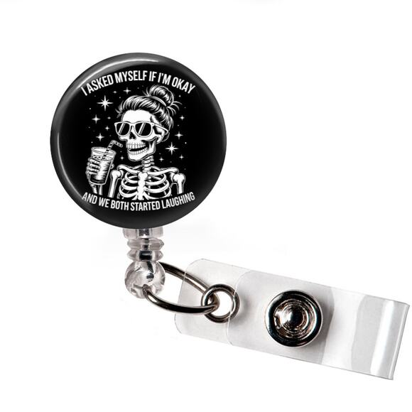 Handmade Accessories - Badge Reel Funny I Asked Myself If I Was OK Retractable ID Holder
